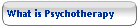 What is Psychotherapy